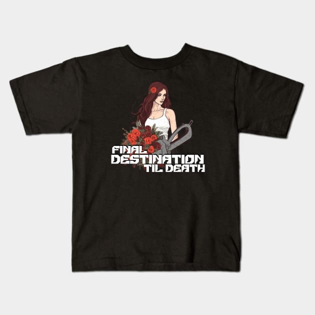 Final Destination  til death do us part Kids T-Shirt by Pixy Official